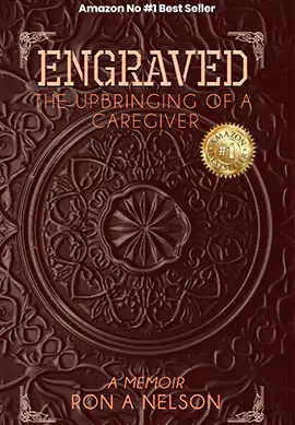 Portfolio cover of Engraved The Upbringing Of A Caregiver book published by Bald Eagle Publishing